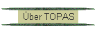 �ber TOPAS