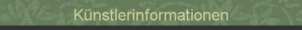 K�nstlerinformationen