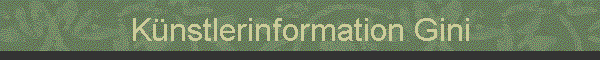 K�nstlerinformation Gini