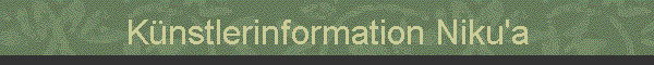 K�nstlerinformation Niku'a